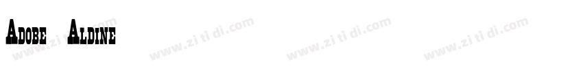 Adobe Aldine字体转换 Adobe Aldine字体转换